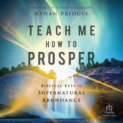 Teach Me How to Prosper – omslag til lydbogen af Kynan Bridges