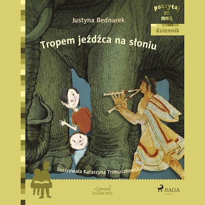 Tropem jeźdźca na słoniu – okładka audiobooka, autor Justyna Bednarek