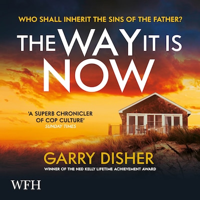 The Way It Is Now – omslag til lydbogen af Garry Disher