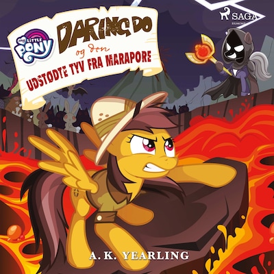 My Little Pony - Daring Do og den udstødte tyv fra Marapore – omslag til lydbogen af A.K. Yearling
