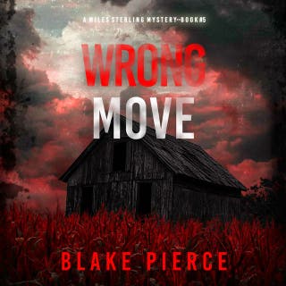Wrong Move (A Miles Sterling FBI Suspense Thriller—Book Five)