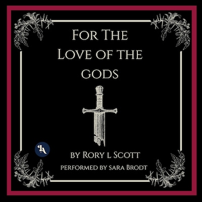 For the Love of the Gods