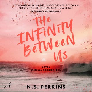 The Infinity Between Us – okładka audiobooka, autor N. S. Perkins