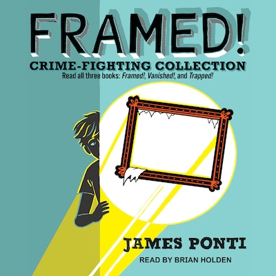 Framed! Crime-Fighting Collection – omslag til lydbogen af James Ponti