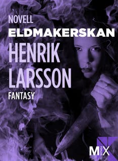 Eldmakerskan – omslag till ljudboken av Henrik Larsson
