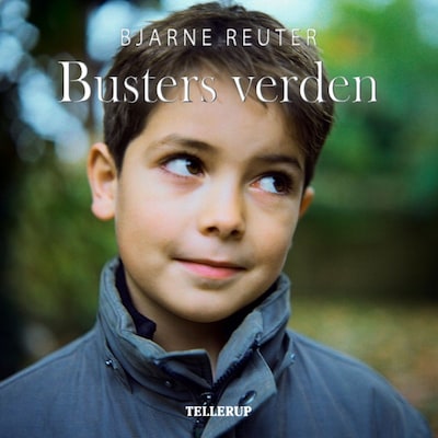 Busters verden #1: Busters verden – omslag til lydbogen af Bjarne Reuter