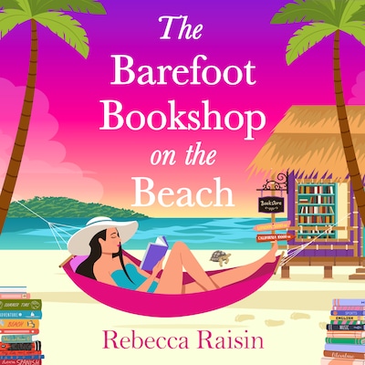 The Barefoot Bookshop on the Beach - The BRAND NEW sunkissed 'wish-you-were-here' beach-read from Rebecca Raisin for 2026 (Unabridged) – omslag til lydbogen af Rebecca Raisin