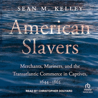 American Slavers – omslag til lydbogen af Sean M. Kelley
