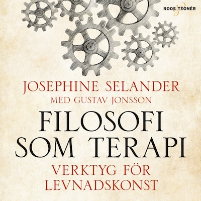 Filosofi som terapi – verktyg för levnadskonst – omslag till ljudboken av Josephine Selander, Gustav Jansson