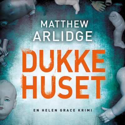 Dukkehuset – omslag til lydbogen af Matthew Arlidge