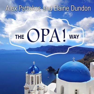 The OPA! Way – omslag til lydbogen af Alex Pattakos, Elaine Dundon