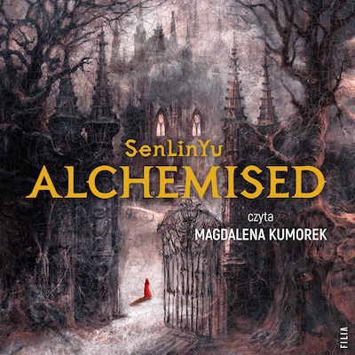 Alchemised – okładka audiobooka, autor SenLinYu