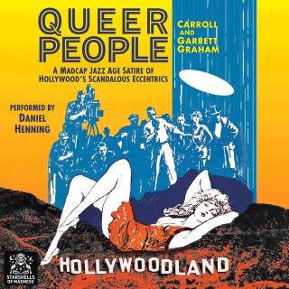 Queer People: A Madcap Jazz Age Satire of Hollywood's Scandalous Eccentrics