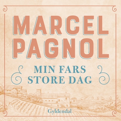 Min fars store dag – omslag til lydbogen af Marcel Pagnol