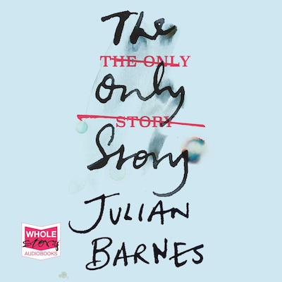 The Only Story – omslag til lydbogen af Julian Barnes