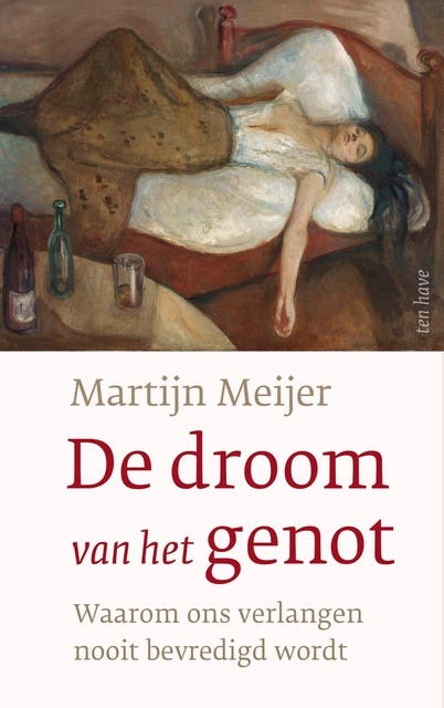 De droom van het genot: Waarom ons verlangen nooit bevredigd wordt – omslag van het luisterboek van Martijn Meijer
