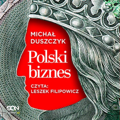 Polski biznes – okładka audiobooka, autor Michał Duszczyk