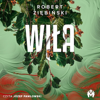 Wiła – okładka audiobooka, autor Robert Ziębiński