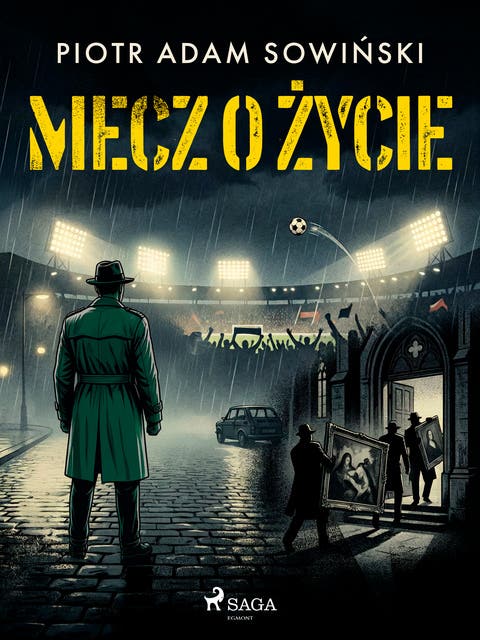 Mecz o życie – okładka audiobooka, autor Piotr Adam Sowiński