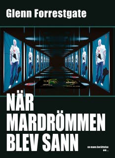 När mardrömmen blev sann – omslag till ljudboken av Glenn Forrestgate