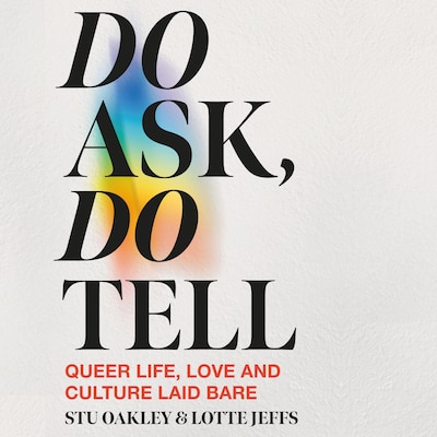 Do Ask, Do Tell