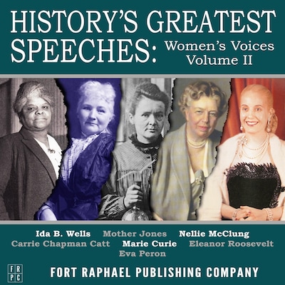 History's Greatest Speeches - Women's Voices - Vol. II – omslag van het luisterboek van Marie Curie, Nellie McClung, Mother Jones