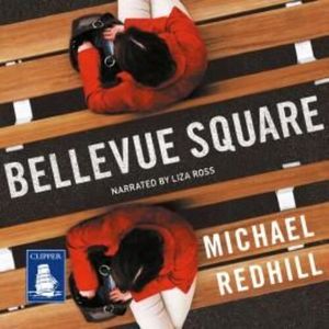 Bellevue Square – okładka audiobooka, autor Michael Redhill