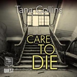 Care to Die (Inspector Jim Carruthers Book 2) – okładka audiobooka, autor Tana Collins