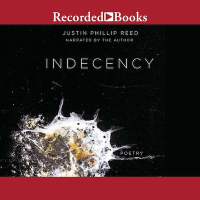 Indecency – omslag van het luisterboek van Justin Phillip Reed