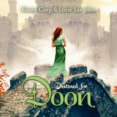 Destined for Doon – okładka audiobooka, autor Lorie Langdon, Carey Corp
