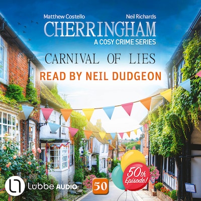 Carnival of Lies - Cherringham - A Cosy Crime Series, Episode 50 (Unabridged) – omslag til lydbogen af Matthew Costello, Neil Richards