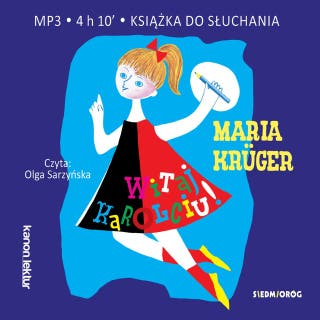 Witaj, Karolciu! – okładka audiobooka, autor Kruger Maria