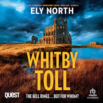 Whitby Toll: The Bell Rings... but For Whom? – omslag til lydbogen af Ely North