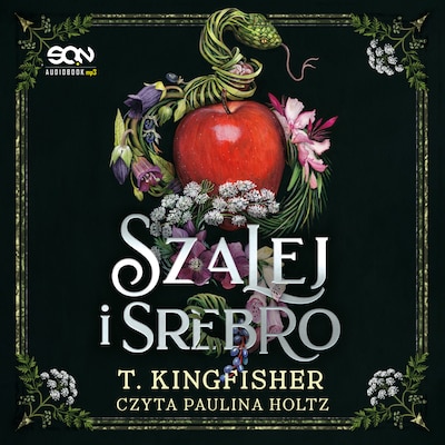 Szalej i srebro – okładka audiobooka, autor T. Kingfisher