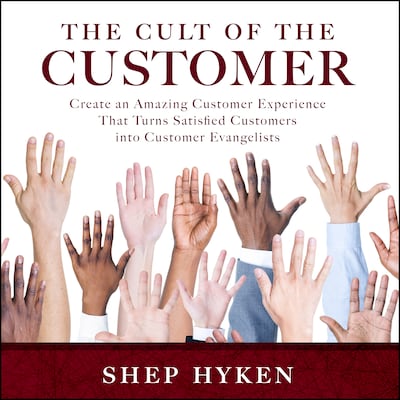 The Cult of the Customer – omslag til lydbogen af Shep Hyken
