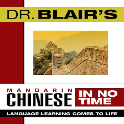 Dr. Blair's Mandarin Chinese in No Time – omslag til lydbogen af Robert Blair