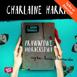 Prawdziwe morderstwa – okładka audiobooka, autor Charlaine Harris