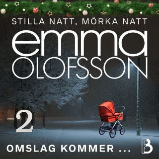 Stilla natt, mörka natt - Lucka 2 – omslag till ljudboken av Emma Olofsson