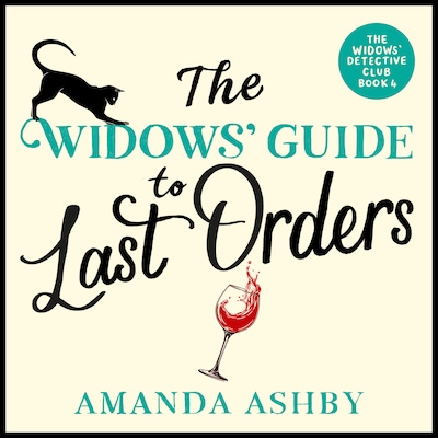 The Widows’ Guide to Last Orders