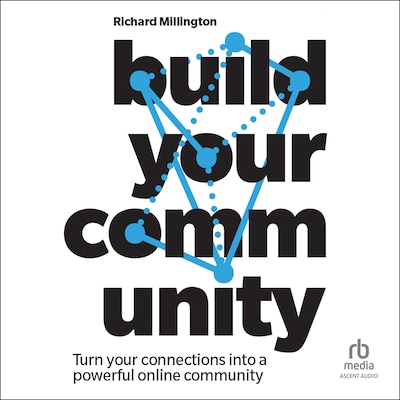 Build your Community – omslag til lydbogen af Richard Millington