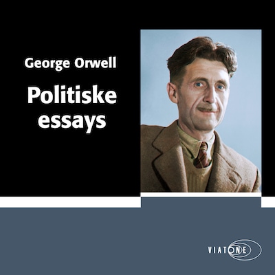 Politiske essays – omslag til lydbogen af George Orwell