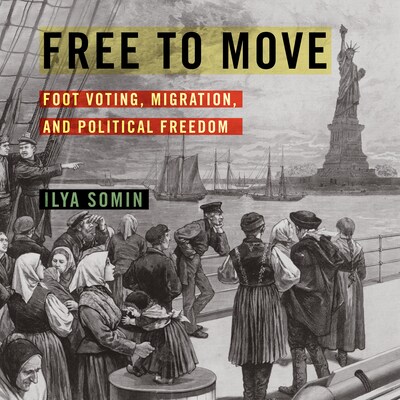 Free to Move – omslag til lydbogen af Ilya Somin