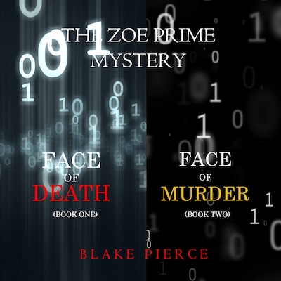 A Zoe Prime Mystery Bundle: Face of Death (#1) and Face of Murder (#2) – omslag til lydbogen af Blake Pierce