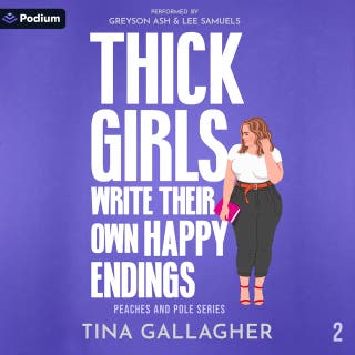 Thick Girls Write Their Own Happy Endings: Peaches and Pole Series, Book 2 – omslag till ljudboken av Tina Gallagher