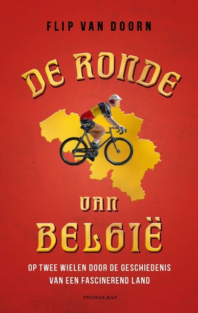 De ronde van België: Een cultuurgeschiedenis op twee wielen