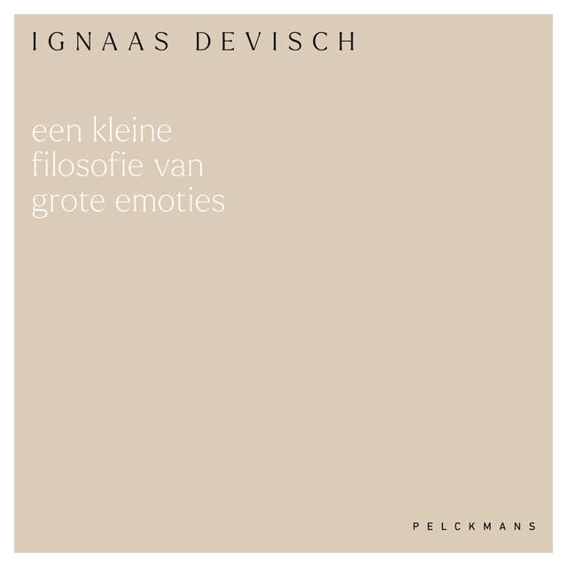Een kleine filosofie van grote emoties – omslag van het luisterboek van Ignaas Devisch