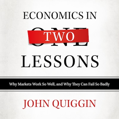 Economics in Two Lessons – omslag til lydbogen af John Quiggin