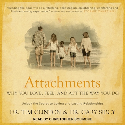 Attachments – omslag til lydbogen af Dr. Tim Clinton, Dr. Gary Sibcy