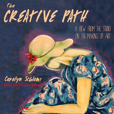 The Creative Path – omslag til lydbogen af Carolyn Schlam