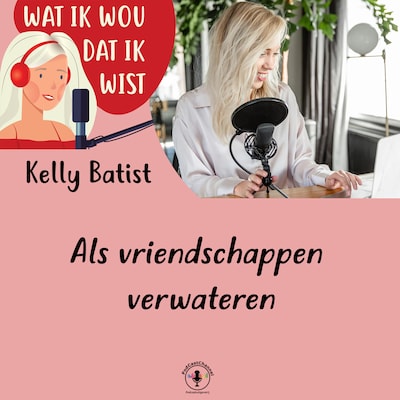 Als vriendschappen verwateren – omslag van het luisterboek van Kelly Batist